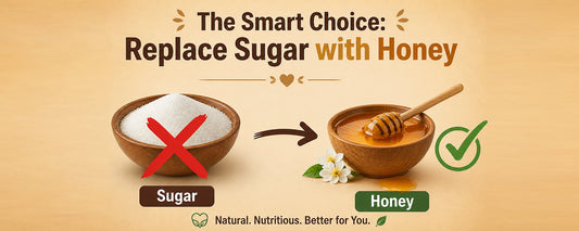 The Smart Choice: Replace Sugar with Honey